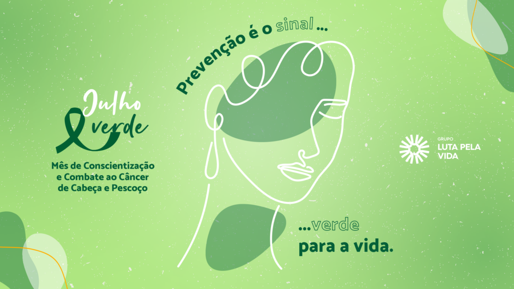 Grupo Luta Pela Vida alerta para prevenção contra o câncer de cabeça e pescoço.