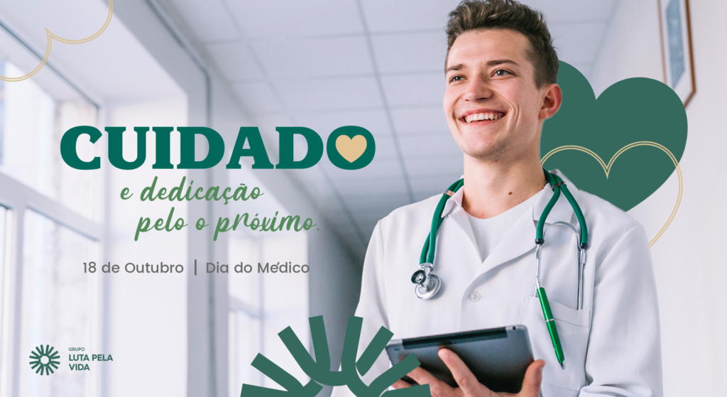 Dia Do Médico: GLPV Parabeniza Todos Que Se Dedicam Na Luta Pela Vida ...