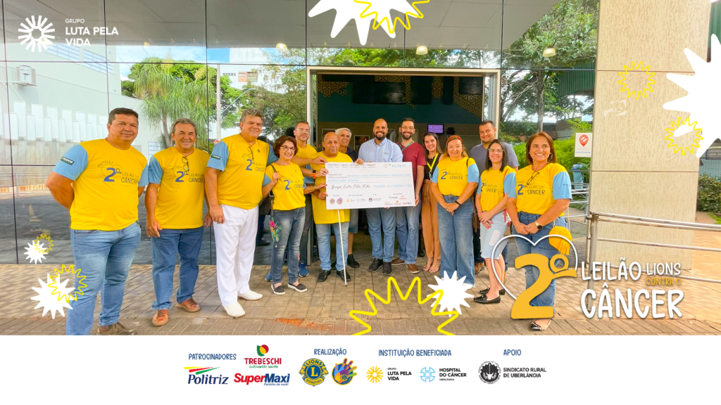 Lions Clubes de Uberlândia se unem em prol da luta contra o câncer e realizam segunda edição de leilão beneficente.