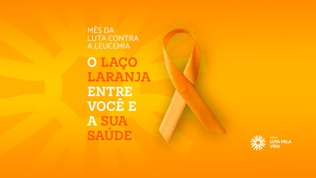 Grupo Luta Pela Vida apoia o mês de conscientização sobre a leucemia. 