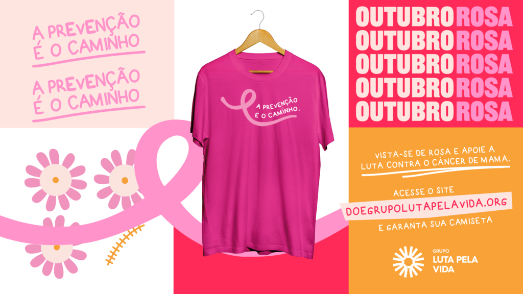 Campanha do Outubro Rosa 2024 do Grupo Luta Pela Vida já está disponível.