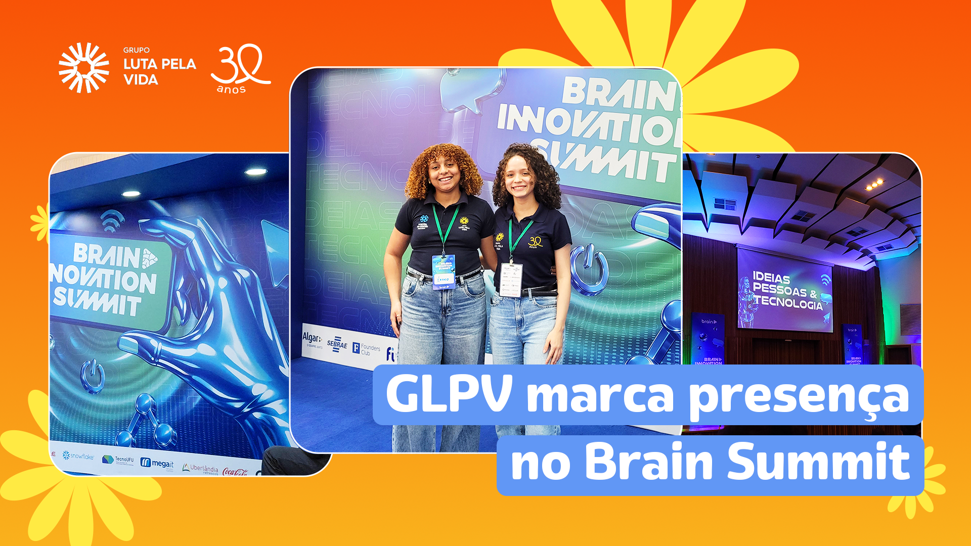 Colaboradoras do Grupo Luta Pela Vida participam da 5ª edição do Brain Innovation Summit