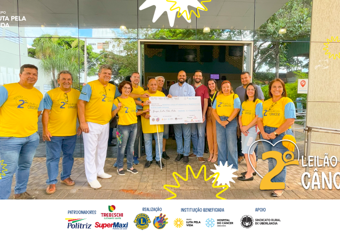 Lions Clubes de Uberlândia se unem em prol da luta contra o câncer e realizam segunda edição de leilão beneficente.