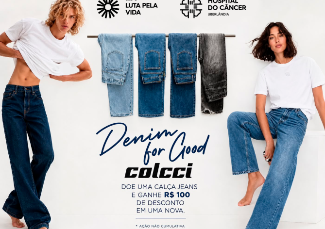 Banner de divulgação de ação solidária Colcci em prol do Hospital do Câncer em Uberlândia. Ao doar um jeans usado, ganha R$100 de desconto.
