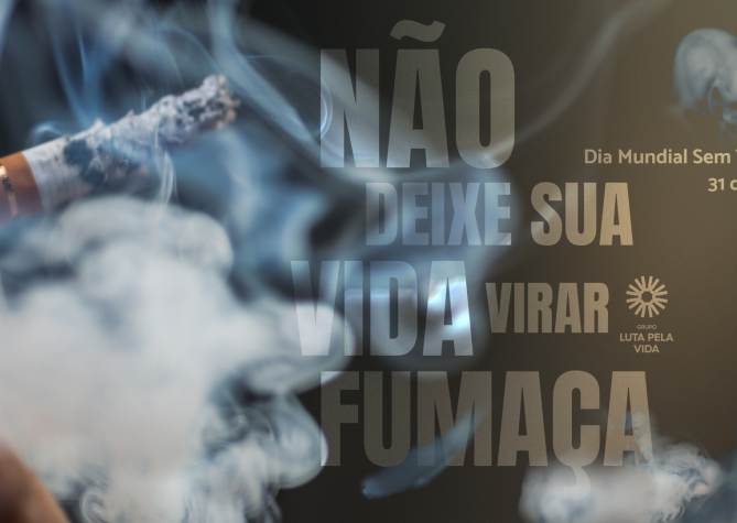 O Dia Mundial de Combate ao Fumo é uma forma de conscientizar a sociedade em relação aos riscos do tabaco.