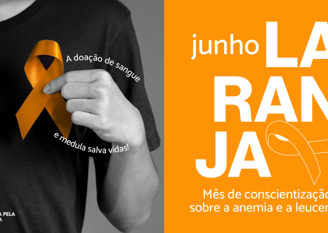 Mês de conscientização sobre doenças do sangue - Junho Laranja