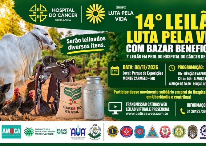 14º Leilão de Monte Carmelo é realizado em benefício da luta contra o câncer.