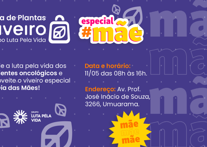 Viveiro Solidário - Especial Dia das Mães